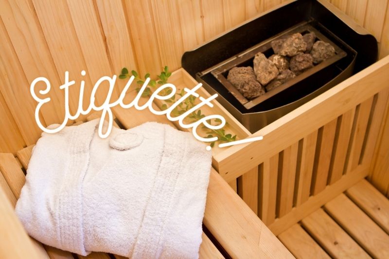 Sauna Etiquette and Tips