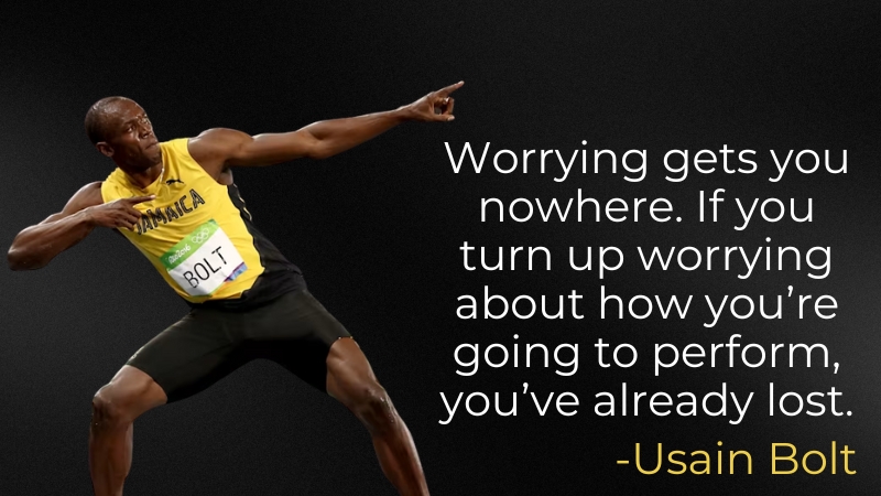 Usain Bolt Striking a Dynamic Pose with The Quote "Worrying Gets You Nowhere..." Displayed on The Image