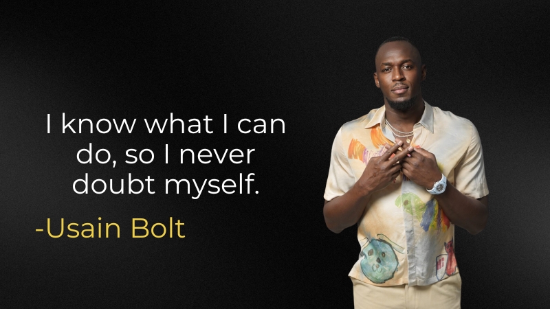 Usain Bolt Confidently Posing with The Quote "I Know What I Can Do, so I Never Doubt Myself" Displayed on The Image