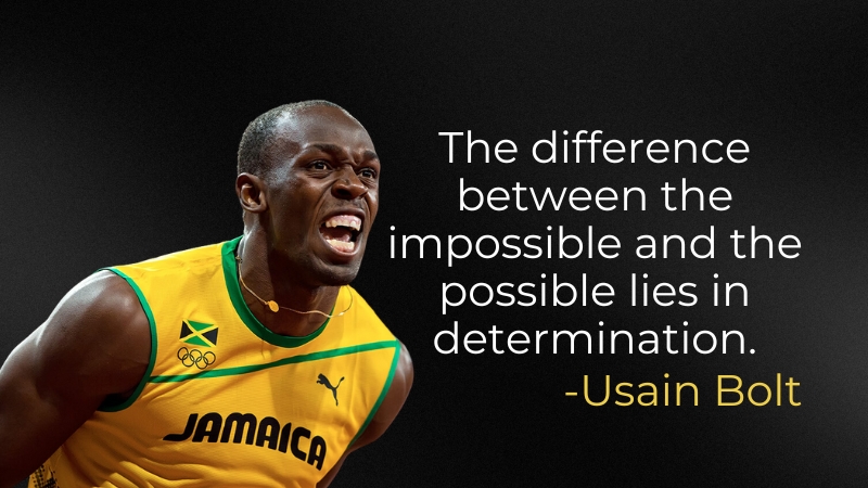 Usain Bolt in Action, with The Quote "The Difference Between the Impossible and The Possible Lies in Determination" Displayed on The Image