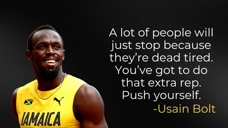 Usain Bolt Smiling Confidently with The Quote "A Lot of People Will Just Stop Because They’re Dead Tired..." Displayed on The Image